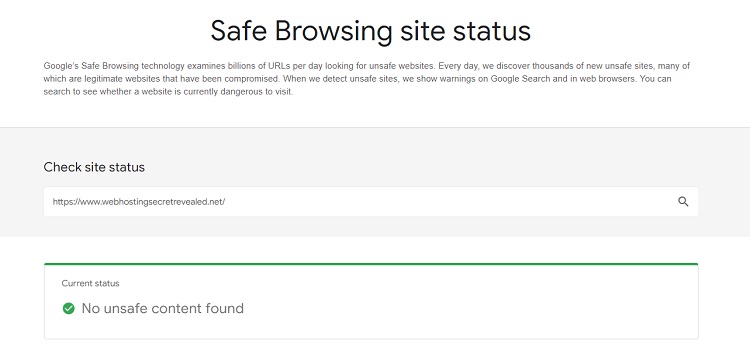 You can use Google Safe Browsing Tool to check whether a site contains content that has been determined to be dangerous.