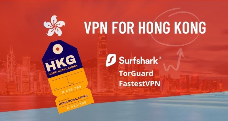 VPN for Hong Kong